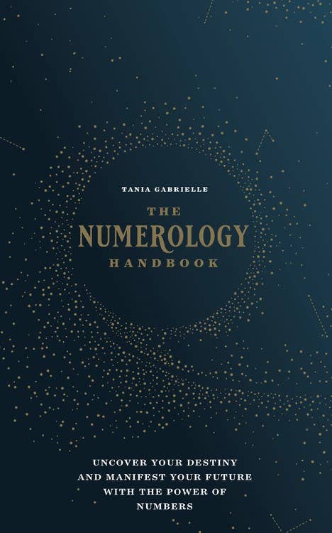 Numerology Handbook: Uncover your Destiny