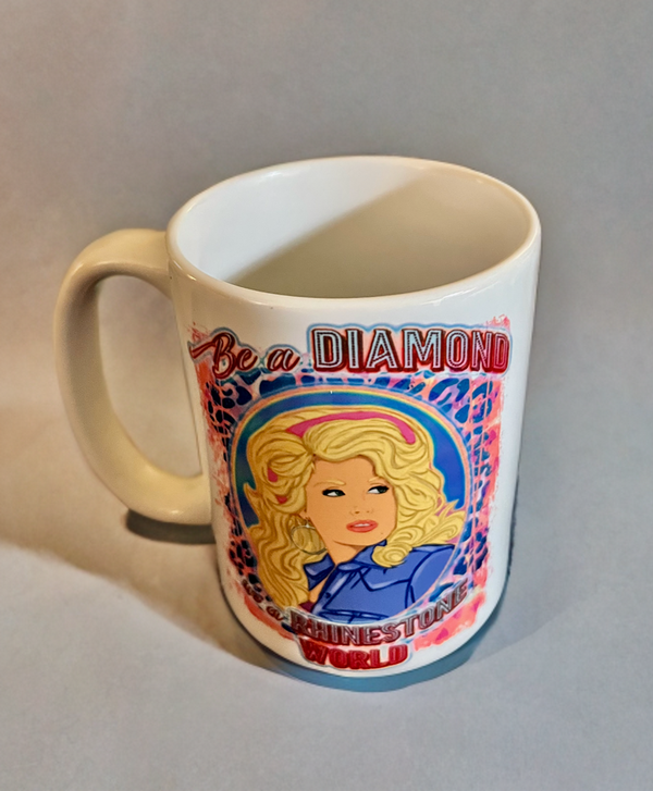 Dolly -  Be a Diamond in Rhinestone World Mug