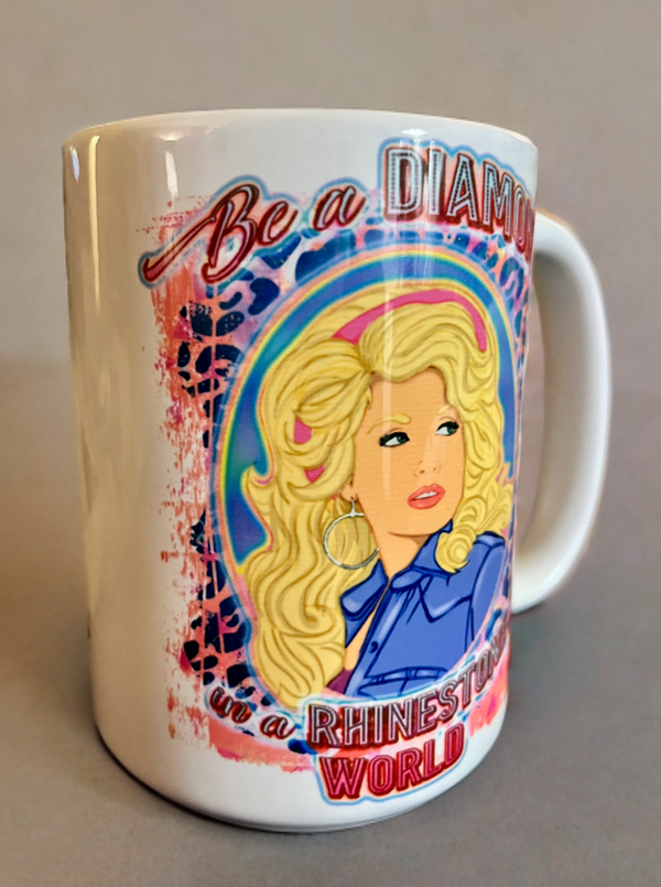 Dolly -  Be a Diamond in Rhinestone World Mug